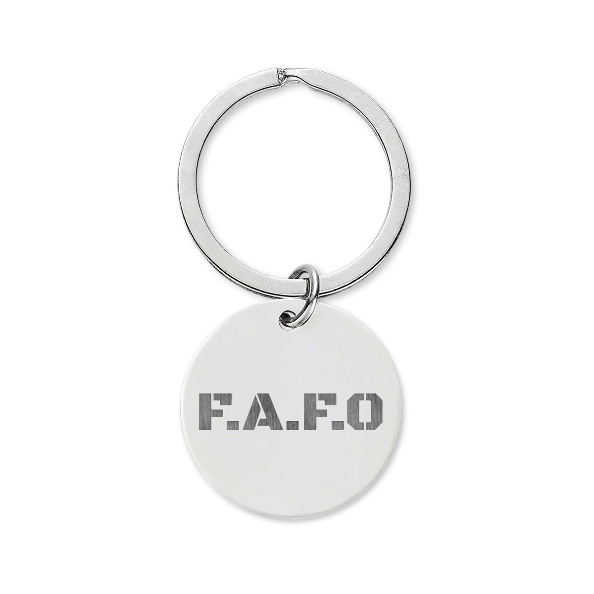 Engraved Stainless Steel Round Keychain — Military Stencil 'F.A.F.O' Badge Design