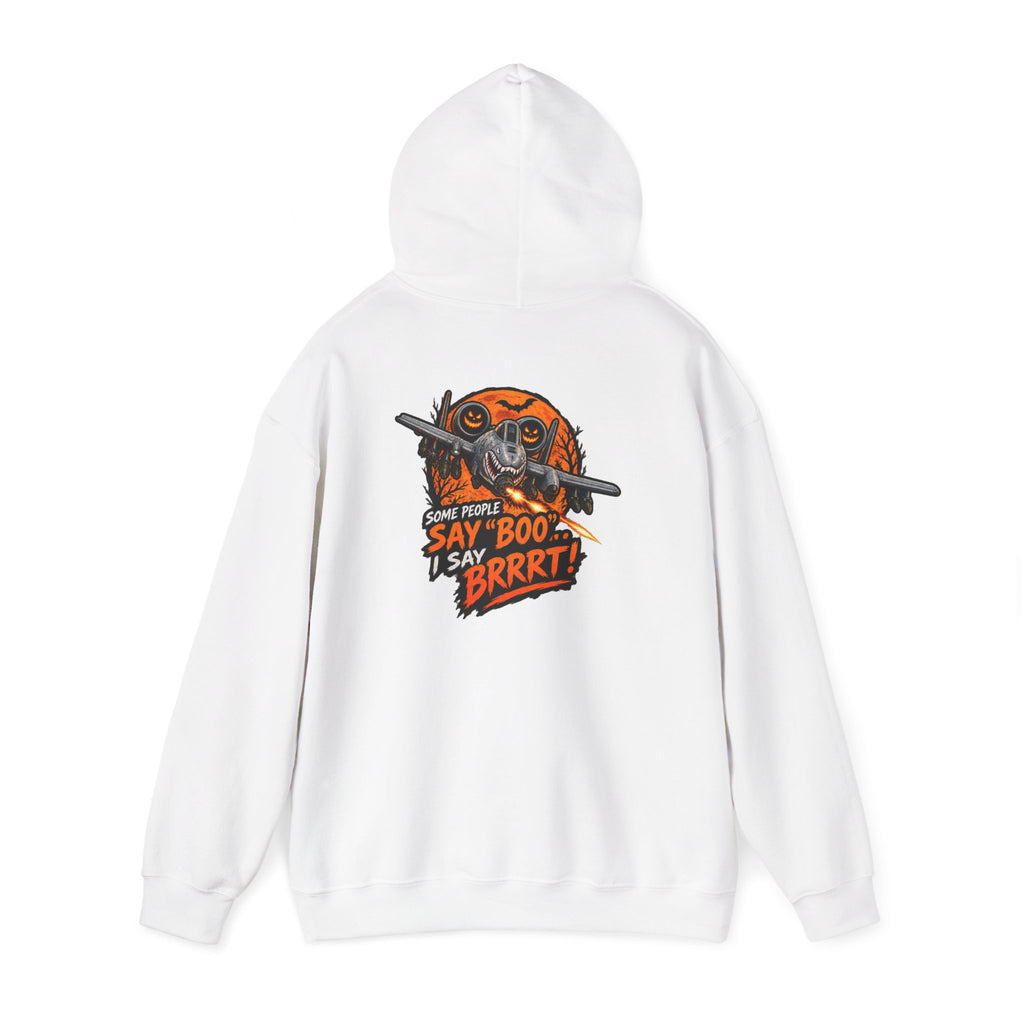 "Some People Say 'Boo' I Say 'Brrrt'" Graphic Hoodie