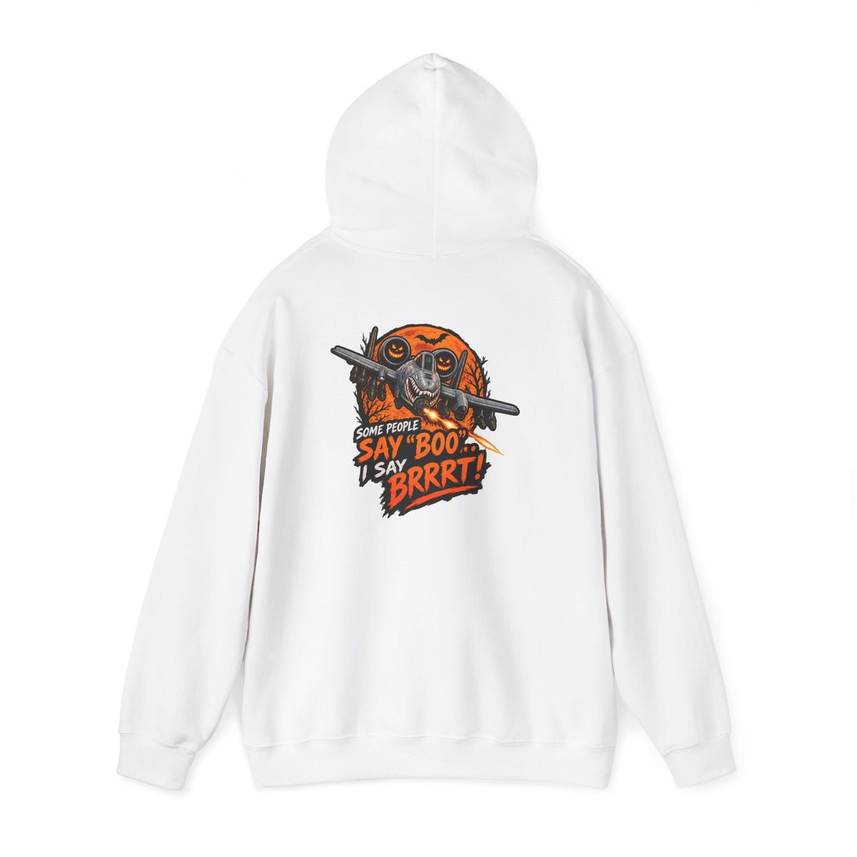 "Some People Say 'Boo' I Say 'Brrrt'" Graphic Hoodie