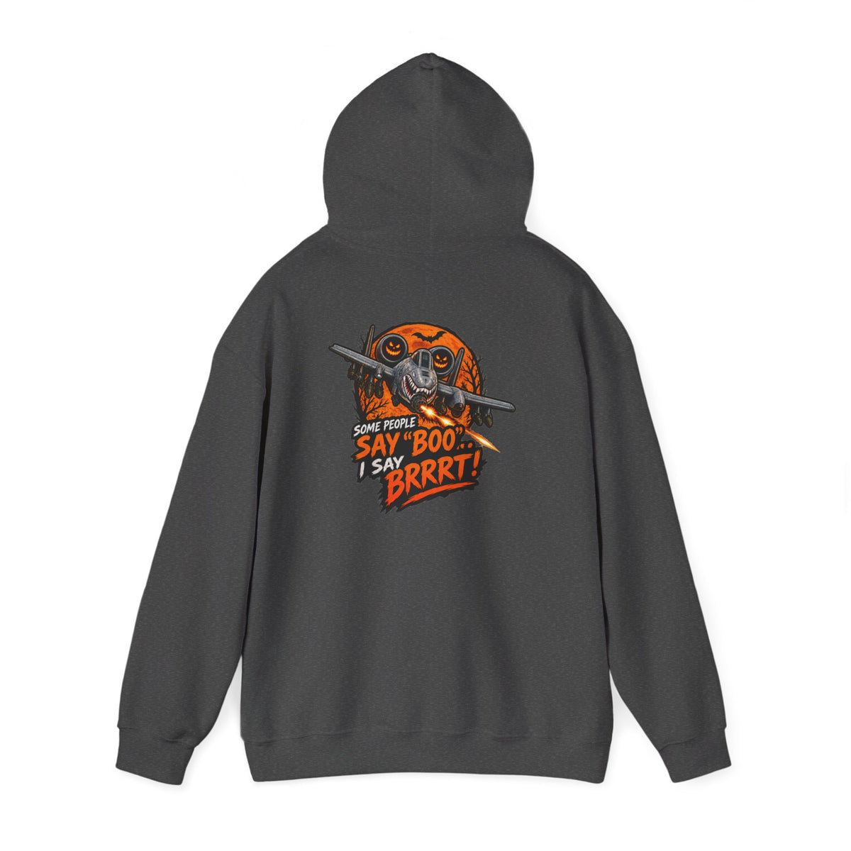 "Some People Say 'Boo' I Say 'Brrrt'" Graphic Hoodie