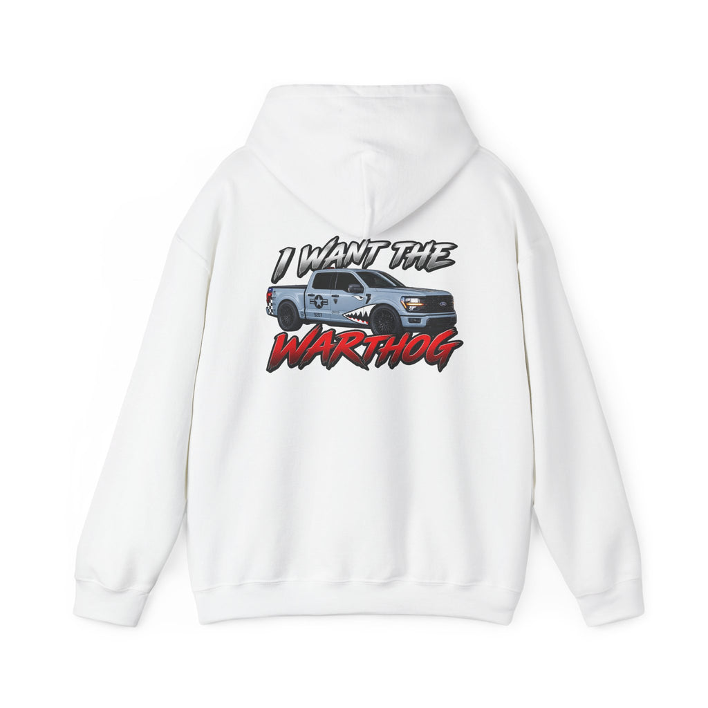 I WANT THE WARTHOG - Hooded Sweatshirt