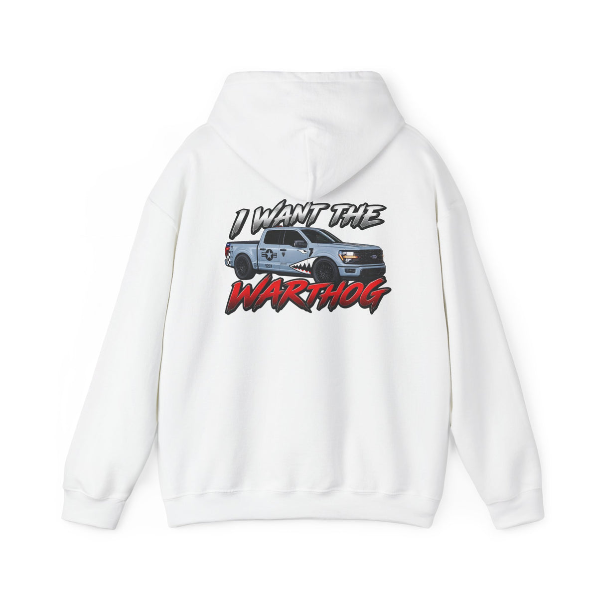 I WANT THE WARTHOG - Hooded Sweatshirt