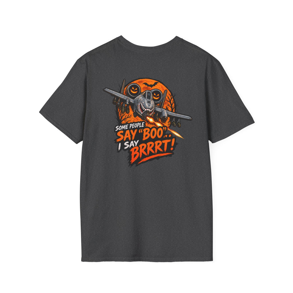A-10 Warthog 'Some People Say Boo I Say BRRRT' Graphic T-Shirt