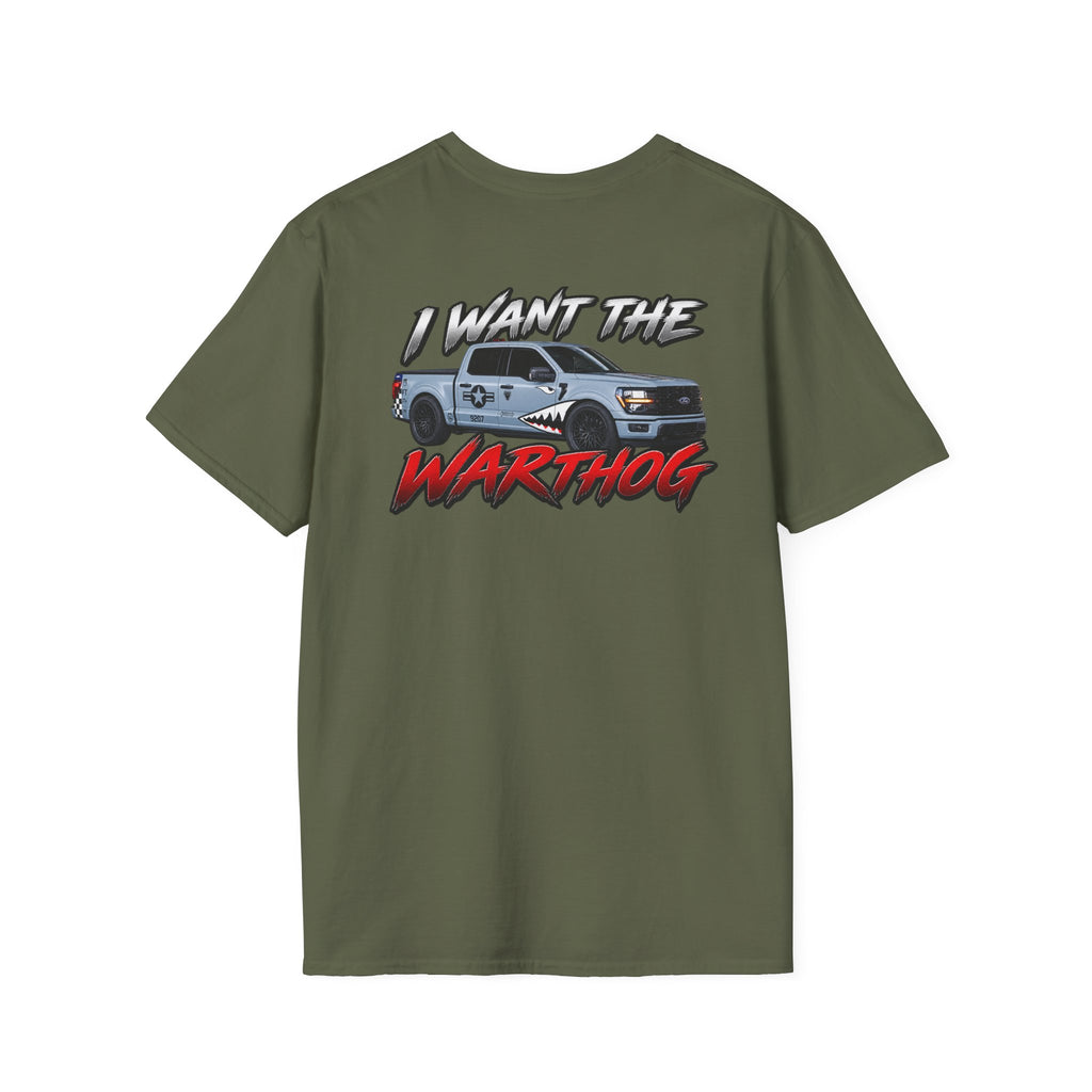 I WANT THE WARTHOG T-Shirt