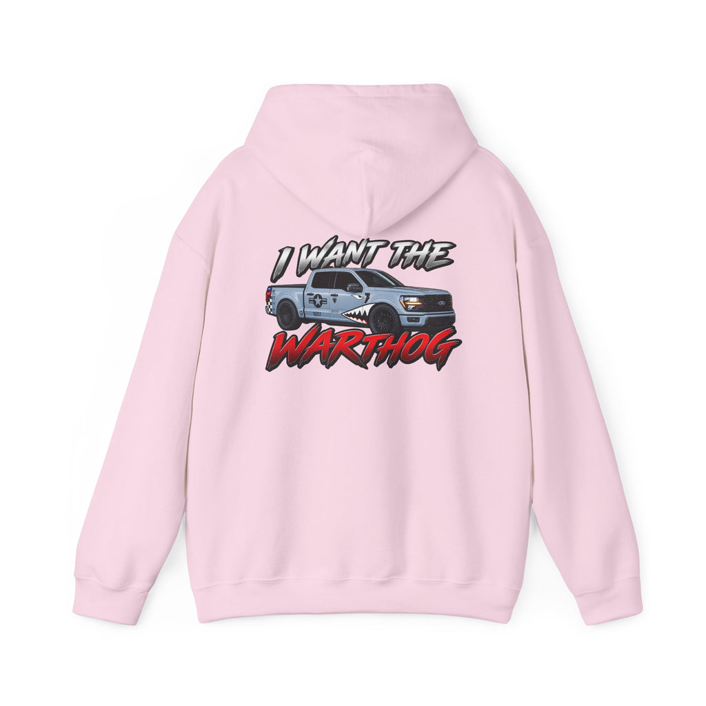 I WANT THE WARTHOG - Hooded Sweatshirt