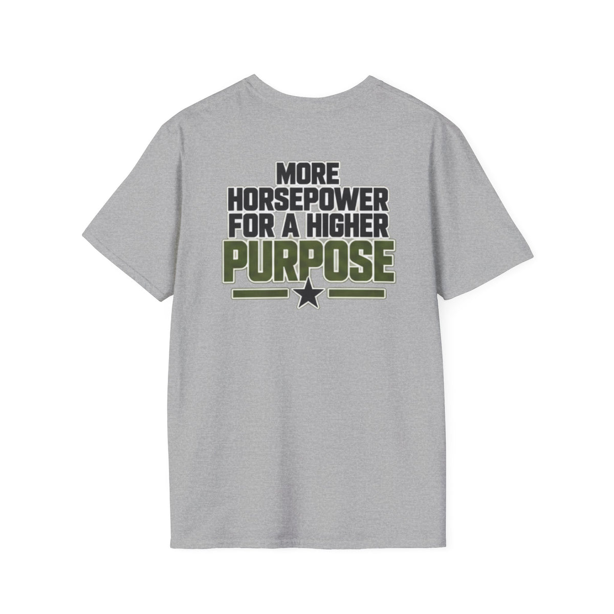 More Horsepower for a Higher Purpose T-Shirt — Military Crew Graphic Tee