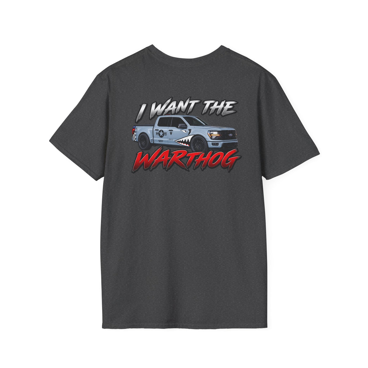 I WANT THE WARTHOG T-Shirt