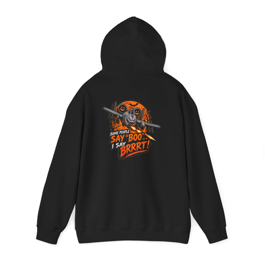 "Some People Say 'Boo' I Say 'Brrrt'" Graphic Hoodie