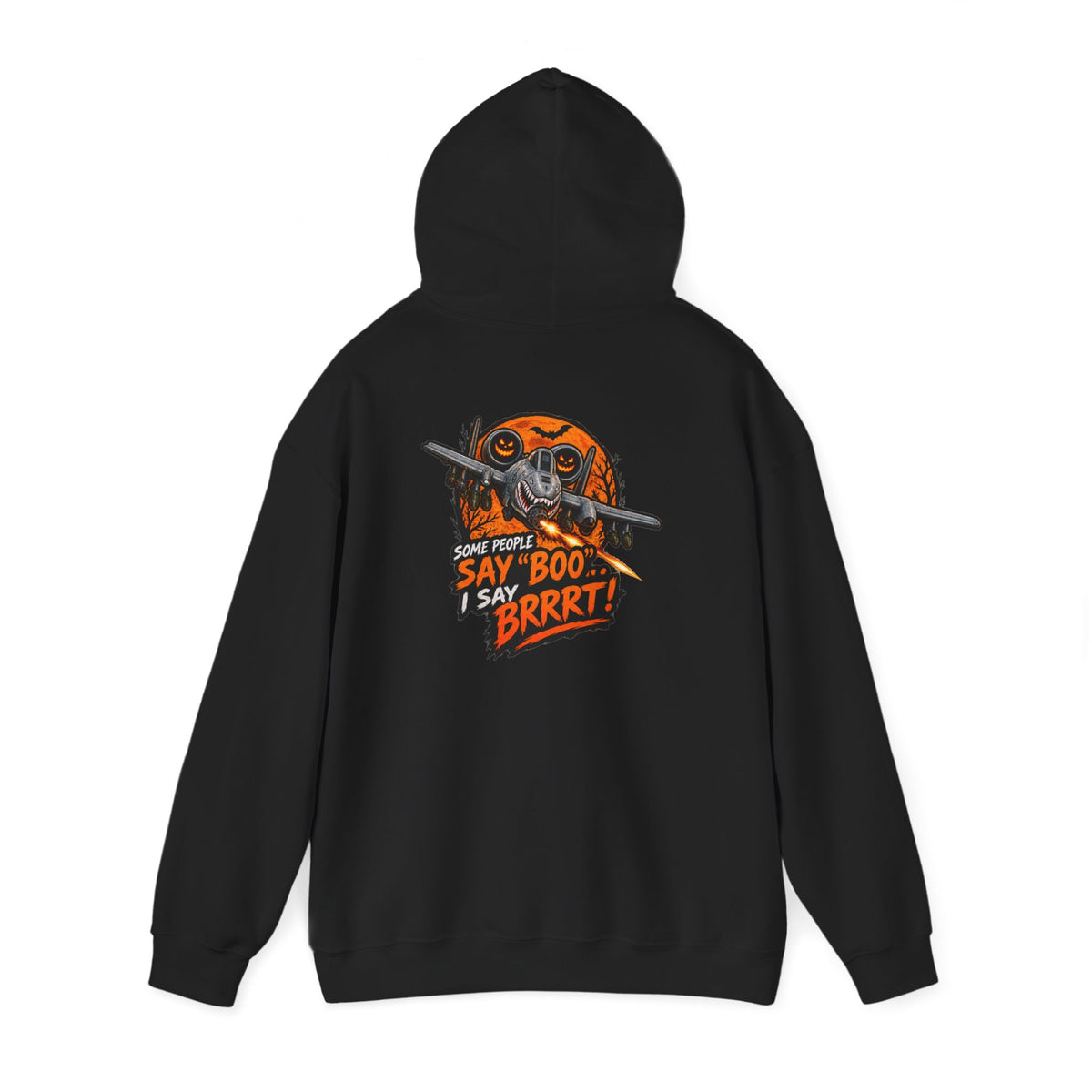 "Some People Say 'Boo' I Say 'Brrrt'" Graphic Hoodie