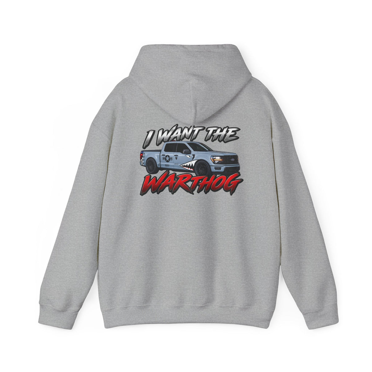 I WANT THE WARTHOG - Hooded Sweatshirt