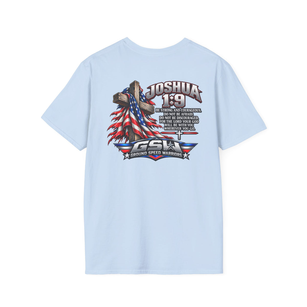 Religious T-Shirt — Joshua 1:9 American Flag Cross Faith Tee