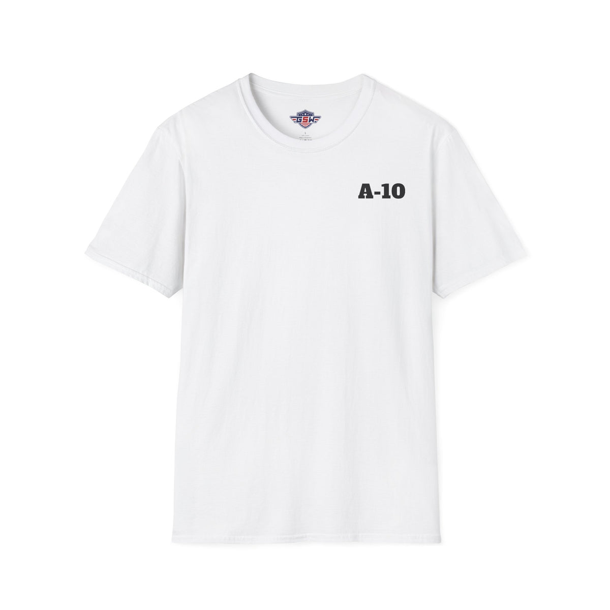 A-10 Brrrt! Military Jet T-Shirt — "BRRRRT!! If you heard it it was not meant for you!!"