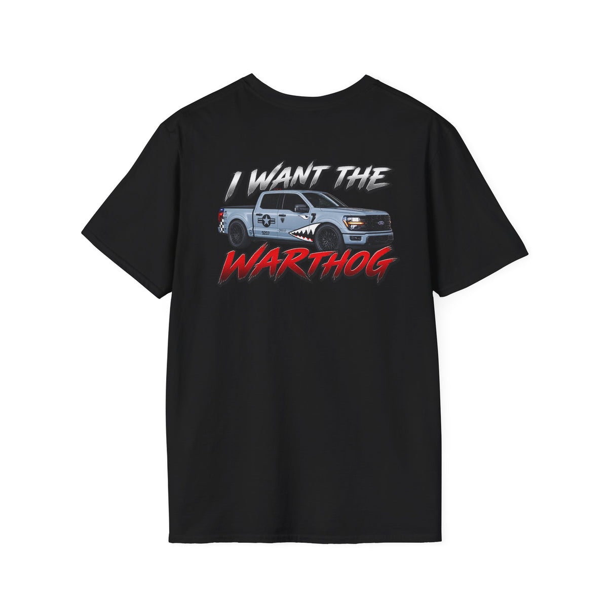 I WANT THE WARTHOG T-Shirt