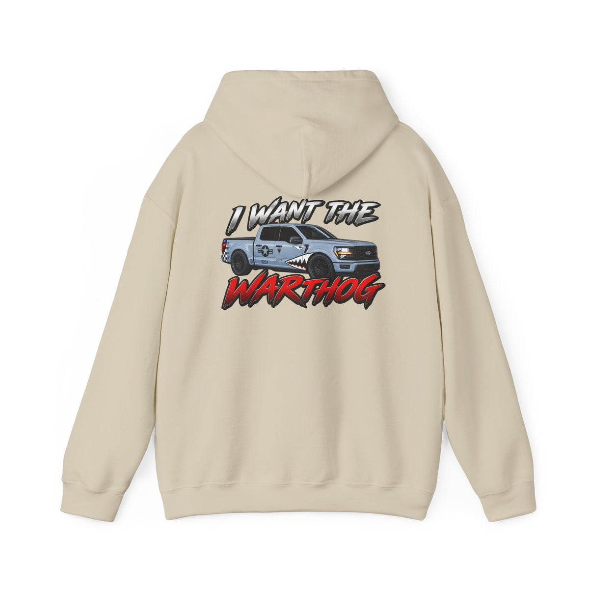 I WANT THE WARTHOG - Hooded Sweatshirt