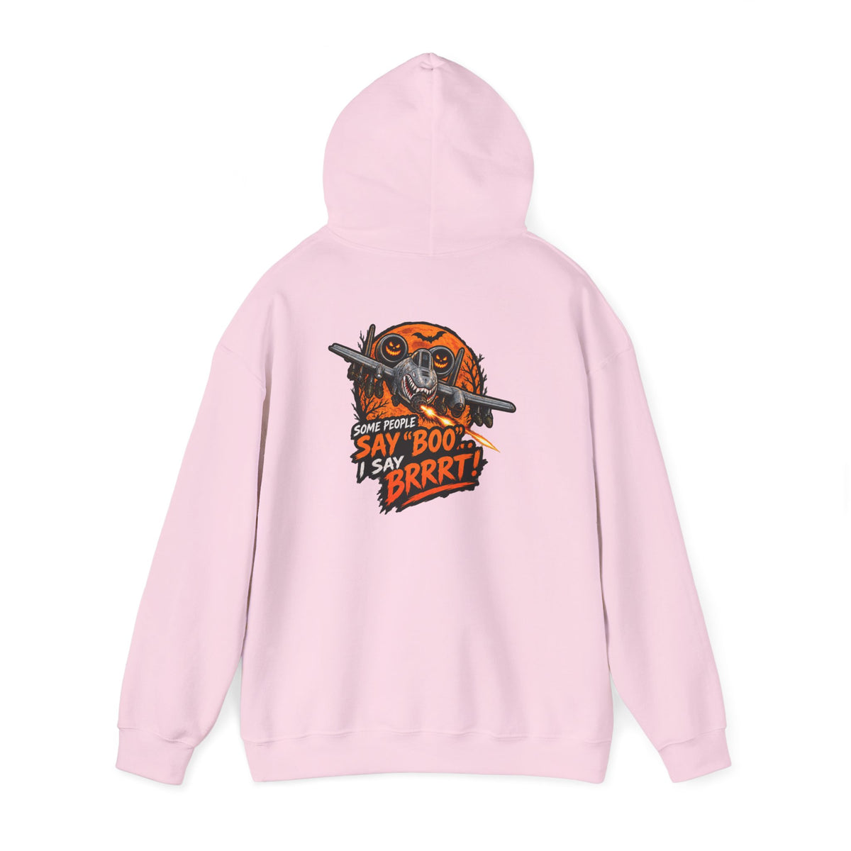 "Some People Say 'Boo' I Say 'Brrrt'" Graphic Hoodie