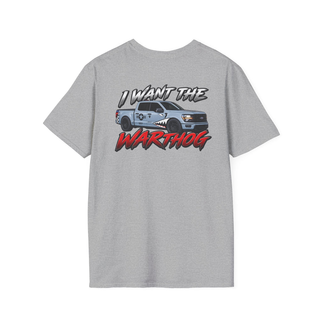 I WANT THE WARTHOG T-Shirt