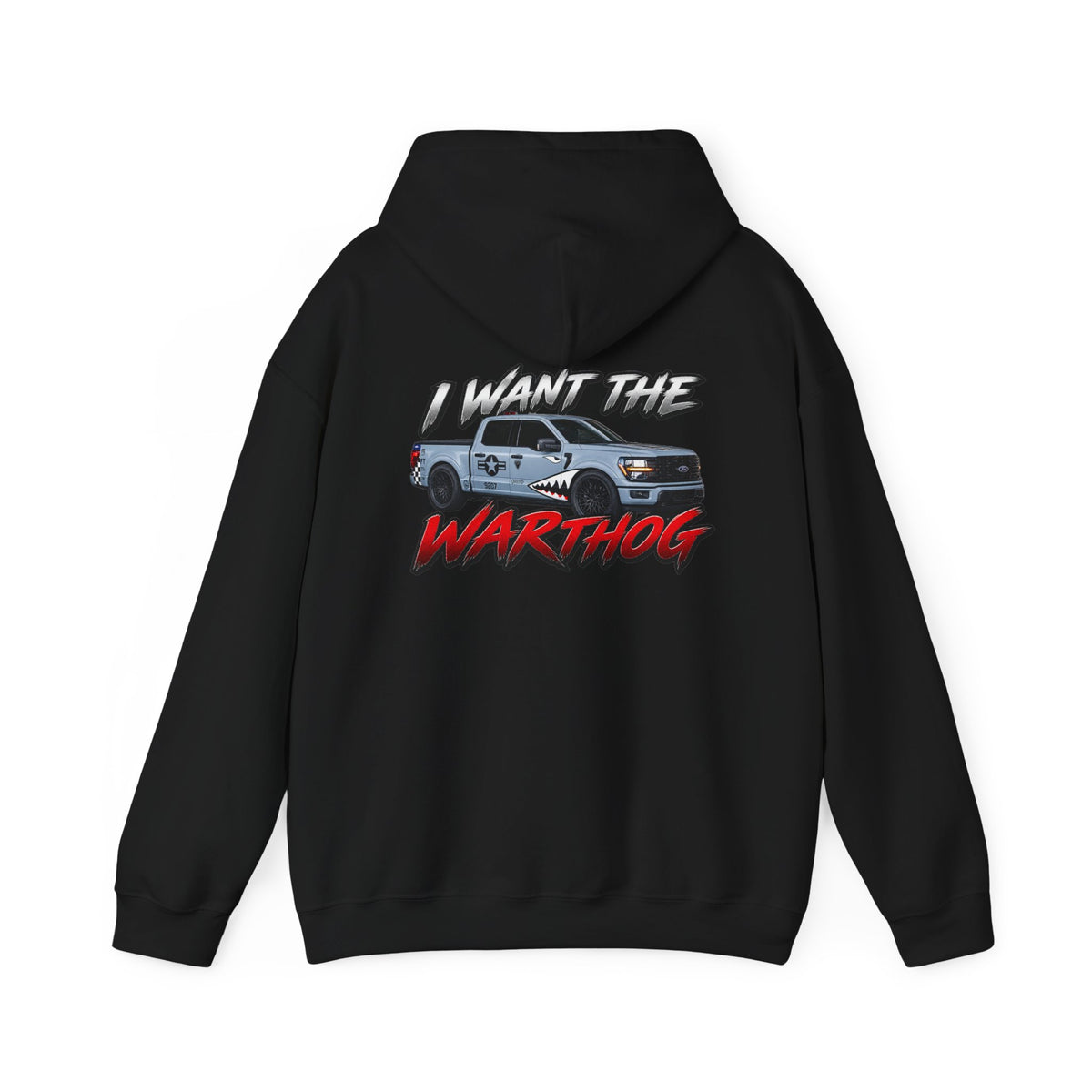 I WANT THE WARTHOG - Hooded Sweatshirt