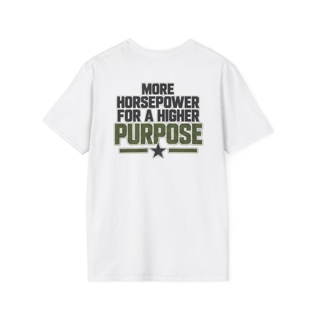 More Horsepower for a Higher Purpose T-Shirt — Military Crew Graphic Tee