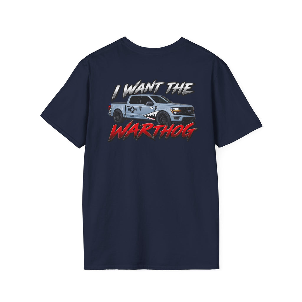 I WANT THE WARTHOG T-Shirt