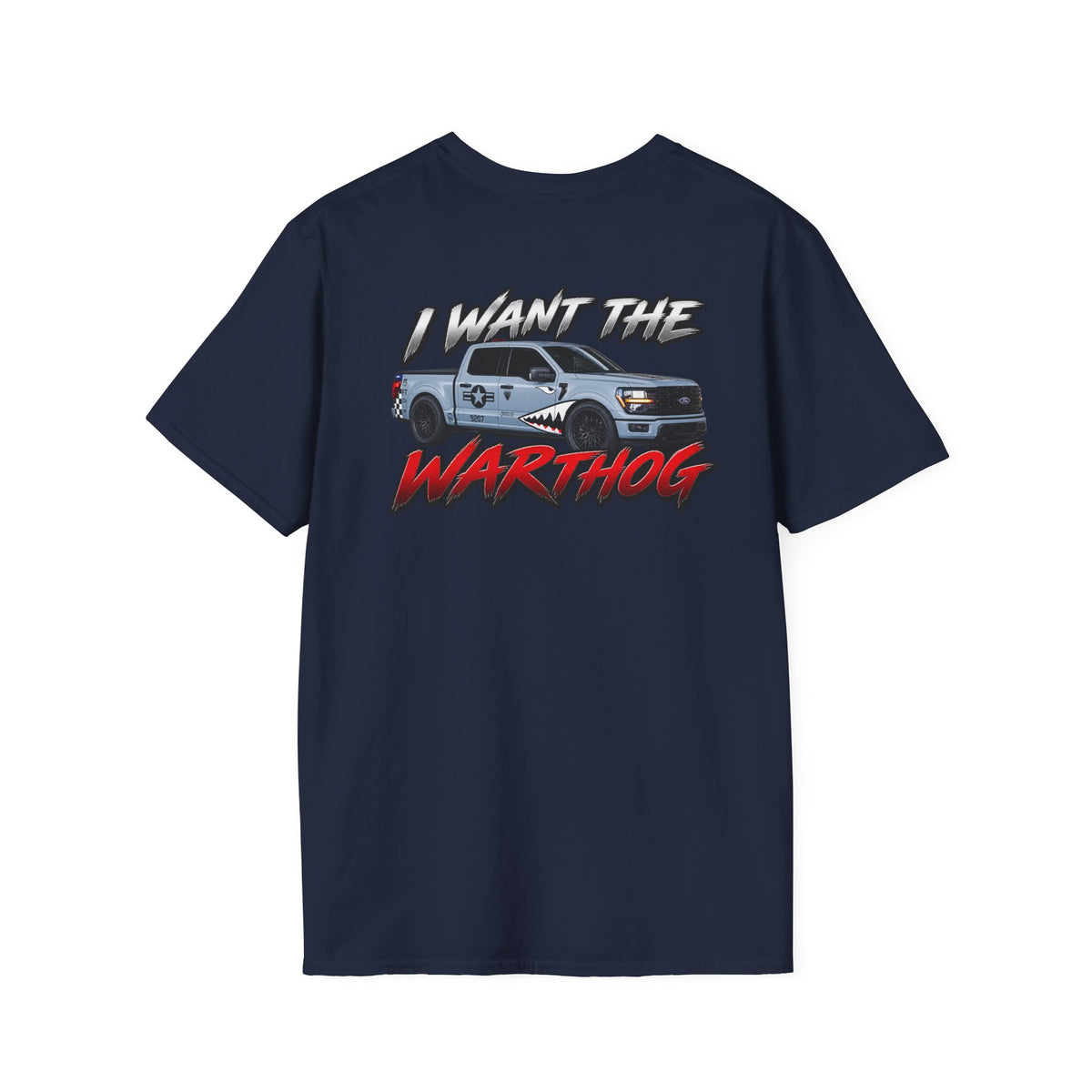 I WANT THE WARTHOG T-Shirt